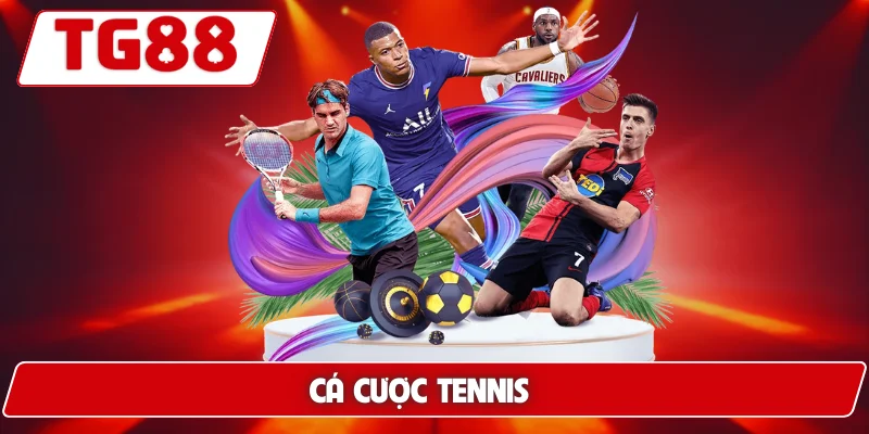 Chơi Cá Cược Tennis TG88 - Trải Nghiệm Tỷ Lệ Cược Cực Cao 2 Cá cược tennis