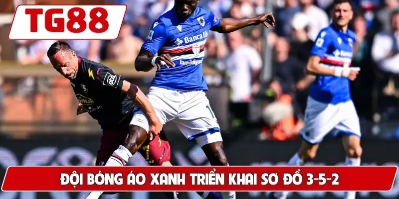 Sampdoria: Cập Nhật Kèo Cược Sampdoria Tại TG88 Hôm Nay 7 Đội bóng áo xanh triển khai sơ đồ 3-5-2