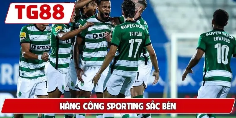 Sporting CP: Kèo Cược Và Tin Tức Mới Nhất Cập Nhật Tại TG88 7 Hàng công Sporting sắc bén