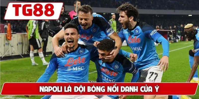 Napoli: Kèo Cược Napoli Và Tin Tức Tại TG88 Mới Nhất 6 Napoli là đội bóng nổi danh của Ý